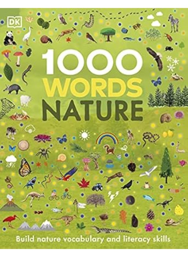 1000 Words: Nature: Build Nature Vocabulary and Literacy Skills